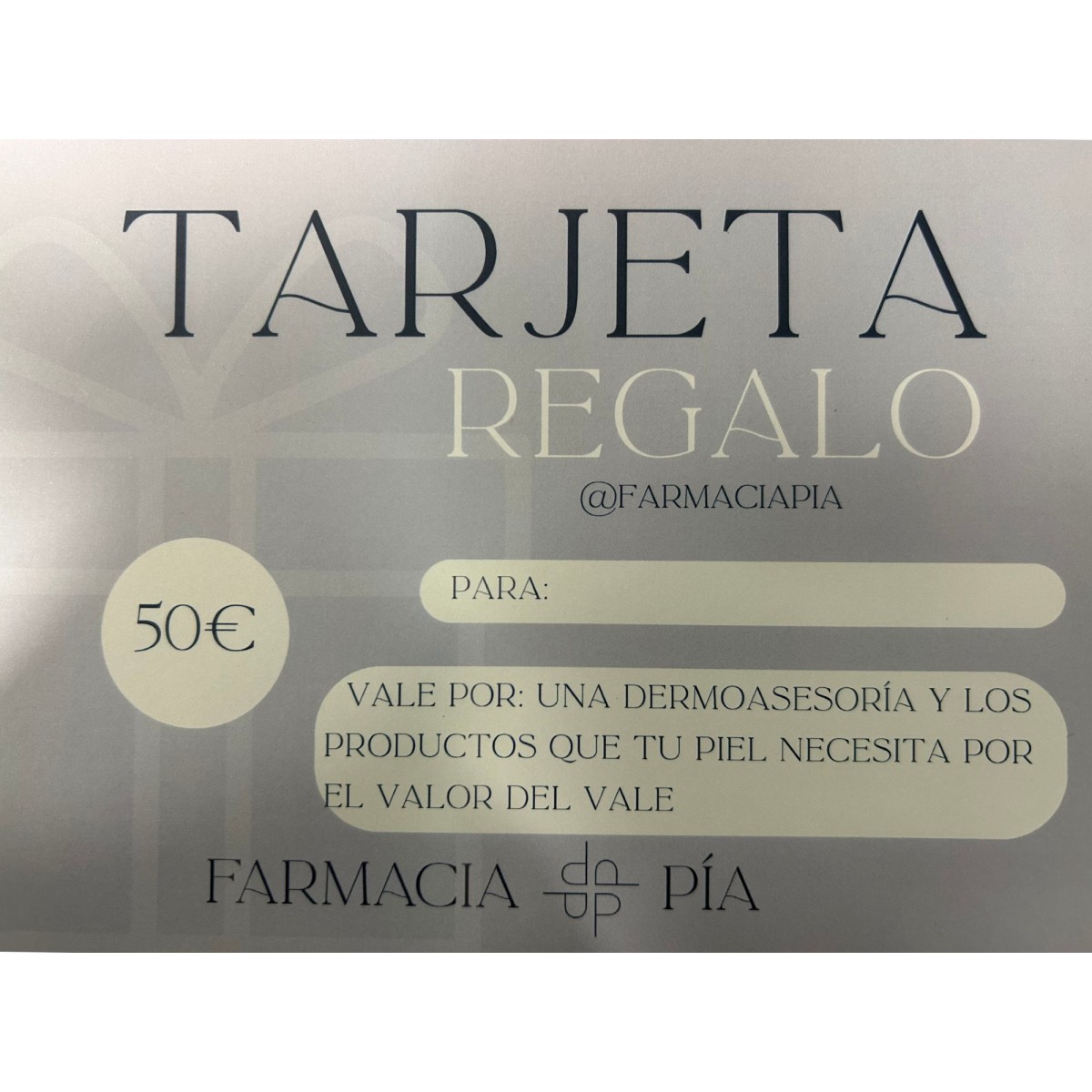 TARGETA REGALO FARMACIA PIA